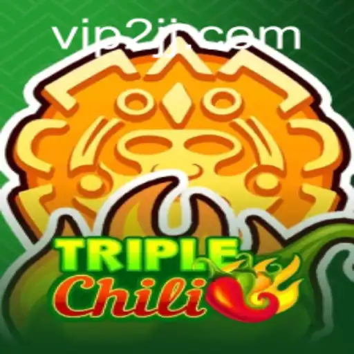 Exploring TripleChili: A Comprehensive Guide to the Exciting Game