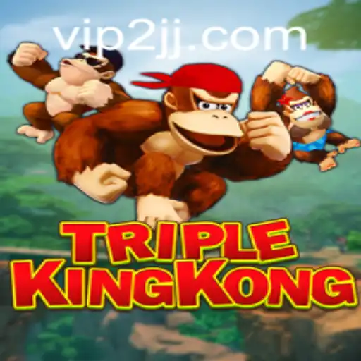 Discover the Ultimate Thrill with TripleKingKong: A Comprehensive Guide
